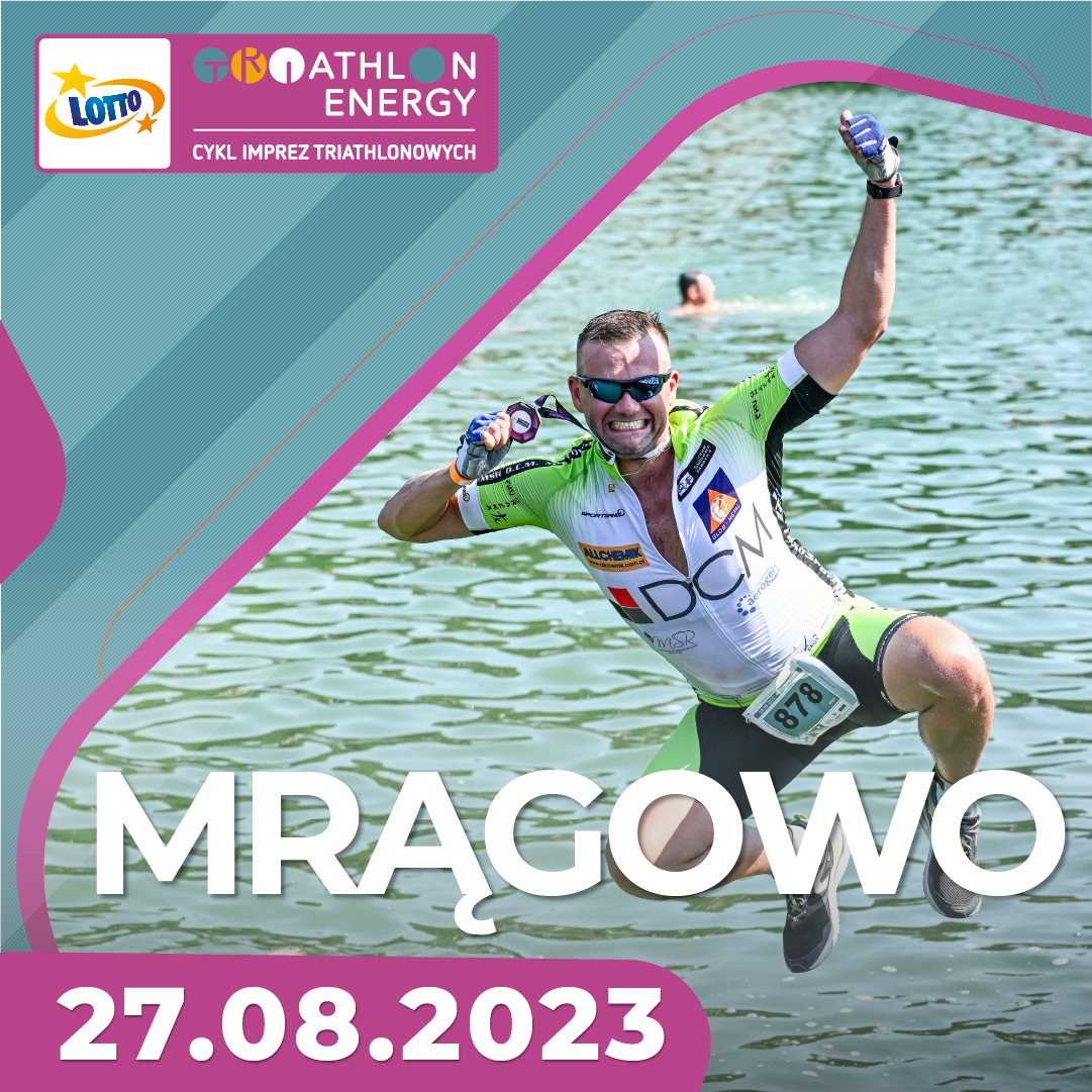 Plakat zapraszający w niedzielę 27 sierpnia 2023 r. do Mrągowa na cykliczną imprezę LOTTO Triathlon Energy Mrągowo 2023.