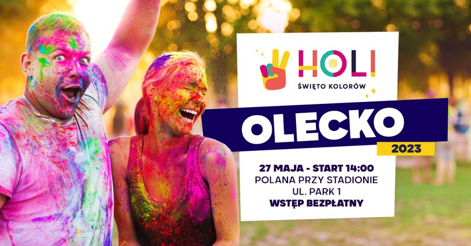 Plakat zapraszający w sobotę 27 maja 2023 r. do Olecka na Holi Święto Kolorów Olecko 2023.