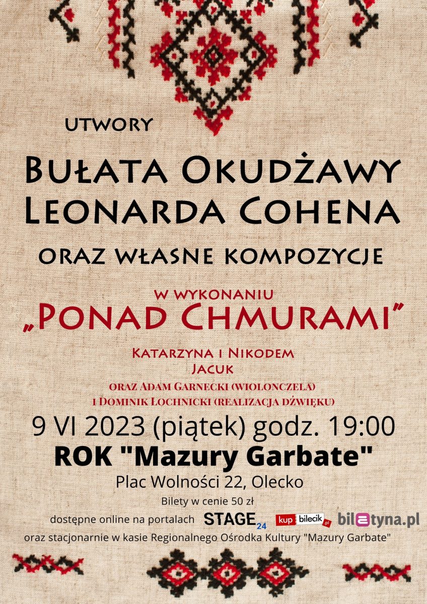 Plakat zapraszający w piątek 9 czerwca 2023 r. do Olecka na Koncert Ponad Chmurami - utwory Bułata Okudżawy, Leonarda Cohena & własne kompozycje OLECKO 2023.