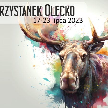 Plakat zapraszający w dniach 17-23 lipca 2023 r. do Olecka na 30. edycję Przystanek Olecko 2023.
