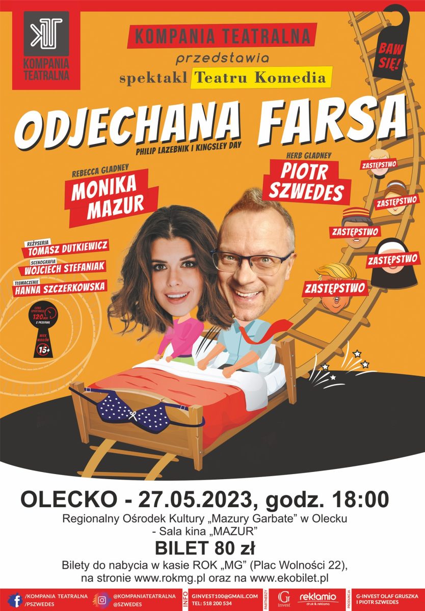 Plakat zapraszający w sobotę 27 czerwca 2023 r. do Olecka na Spektakl komediowy "Odjechana farsa" Teatru Komedia Olecko 2023.