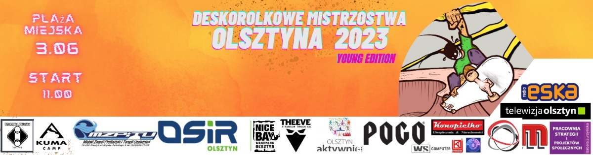Plakat zapraszający w sobotę 3 czerwca 2023 r. do Olsztyna na Deskorolkowe Mistrzostwa Olsztyna 2023 Young Edition Olsztyn.