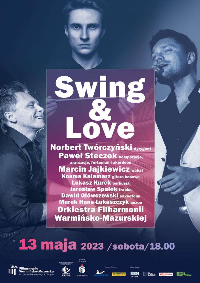 Plakat zapraszający w sobotę 13 maja 2023 r. do Olsztyna na Koncert Swing & Love Filharmonia Olsztyn 2023.