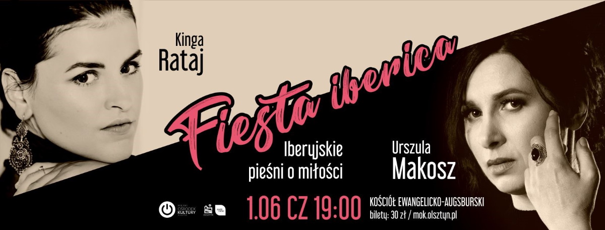Plakat zapraszający w czwartek 1 czerwca 2023 r. do Olsztyna na Koncert Urszula MAKOSZ & Kinga RATAJ "Fiesta iberica" Olsztyn 2023.
