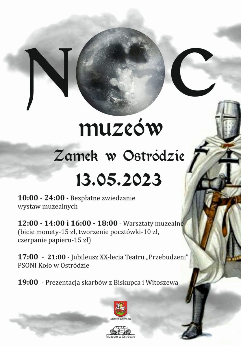 Plakat zapraszający w sobotę 13 maja 2023 r. do Ostródy na Noc Muzeów w Zamku w Ostródzie 2023.
