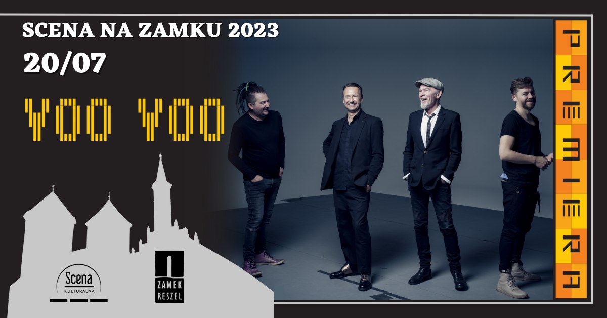 Plakat zapraszający w czwartek 20 lipca 2023 r. do Reszla na koncert zespołu Voo Voo w Zamku Reszel 2023.