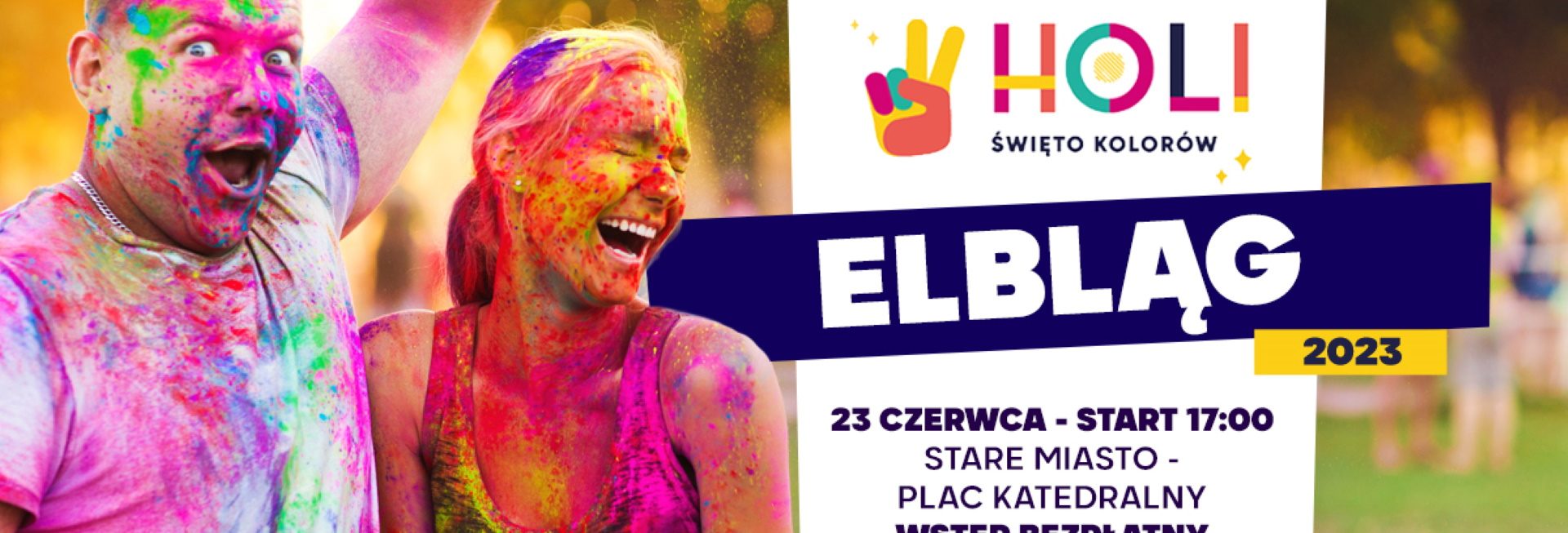 Plakat zapraszający w piątek 23 czerwca 2023 r. do Elbląga Holi Święto Kolorów Elbląg 2023.