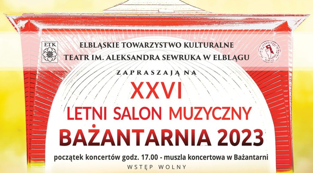 Plakat zapraszający do Elbląga na 26. edycję Letniego Salonu Muzycznego "Bażantarnia" Elbląg 2023.