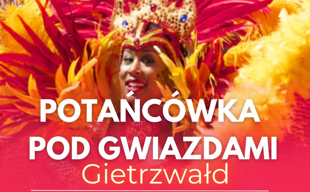 Plakat zapraszający do Gietrzwałdu w sobotę 8 lipca 2023 r. na "Potańcówkę pod Gwiazdami" Gietrzwałd 2023.