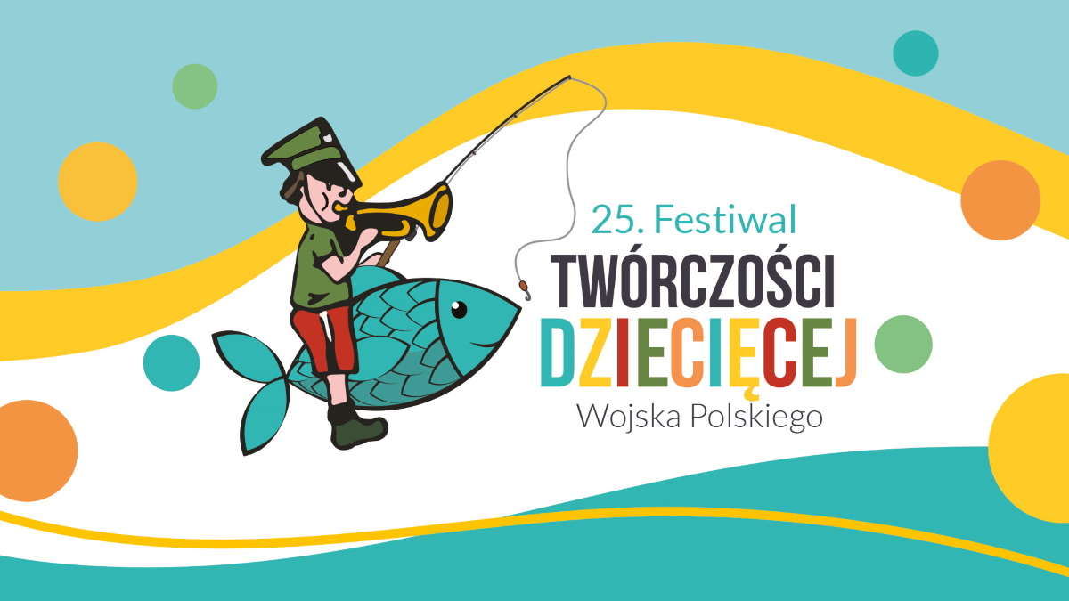 Plakat zapraszający w dniach 14-18 czerwca 2023 r. do Giżycka na Festiwal Twórczości Dziecięcej Wojska Polskiego Giżycko 2023.