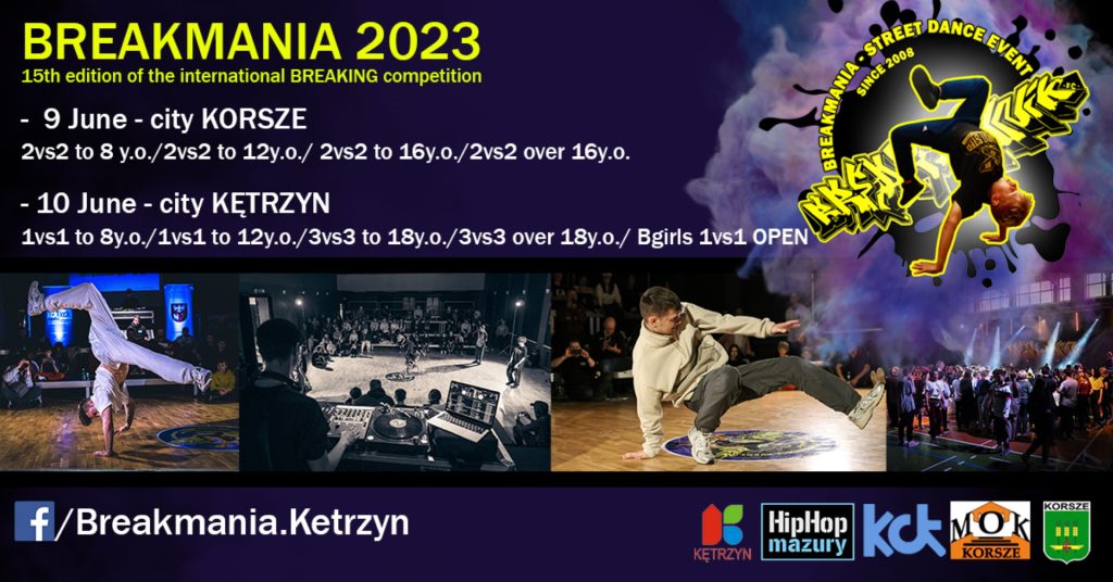 Plakat zapraszający piątek 9 czerwca 2023 r. do miejscowości Korsze na Breakmanię -  Międzynarodowe Zawody Tańca BREAK DANCE Korsze 2023.
