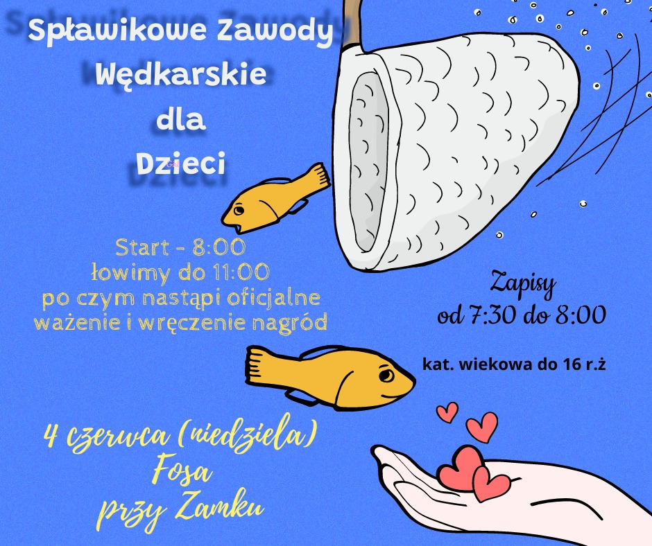 Plakat zapraszający w niedzielę 4 czerwca 2023 r. do Lidzbarka Warmińskiego na Spławikowe Zawody Wędkarskie dla Dzieci Lidzbark Warmiński 2023.