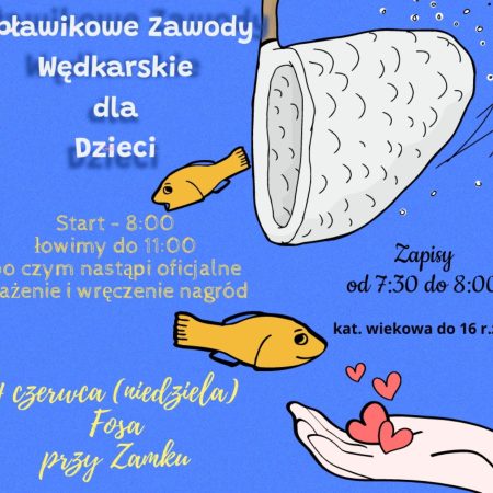 Plakat zapraszający w niedzielę 4 czerwca 2023 r. do Lidzbarka Warmińskiego na Spławikowe Zawody Wędkarskie dla Dzieci Lidzbark Warmiński 2023.