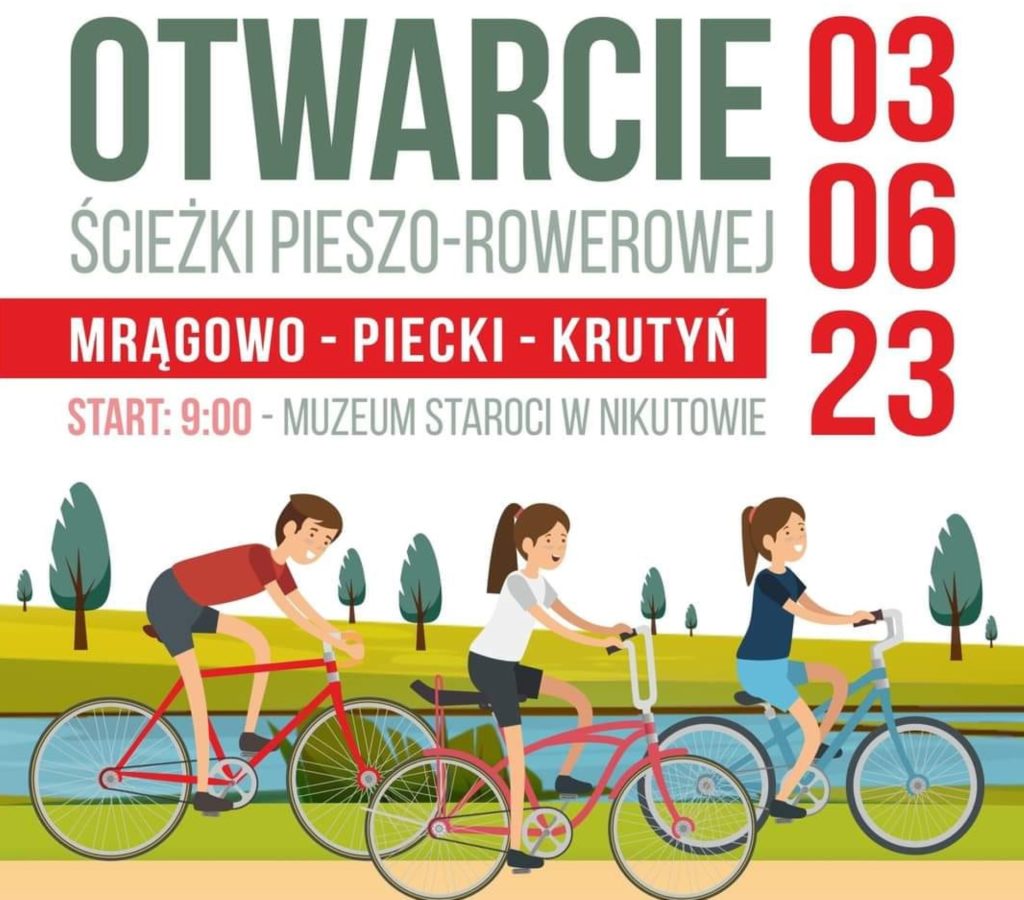Plakat zapraszający w sobotę 3 czerwca 2023 r. do Mrągowa na otwarcie ścieżki pieszo-rowerowej Mrągowo-Piecki-Krutyń 2023. 