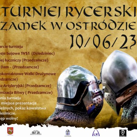 Plakat zapraszający w sobotę 10 czerwca 2023 r. do Zamku w Ostródzie na 9. edycję Turnieju Rycerskiego - Zamek Ostróda 2023.