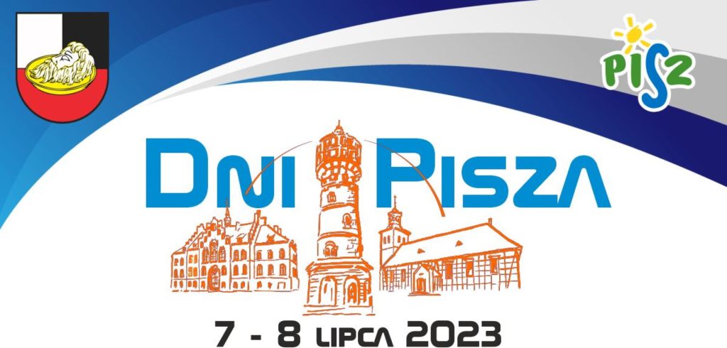 Plakat zapraszający w dniach 7-8 lipca 2023 r. do Pisza na coroczne święto miasta Dni Pisza 2023.
