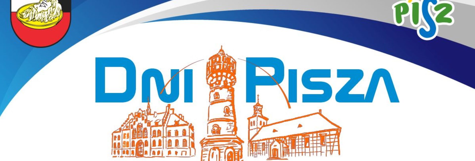 Plakat zapraszający w dniach 7-8 lipca 2023 r. do Pisza na coroczne święto miasta Dni Pisza 2023.