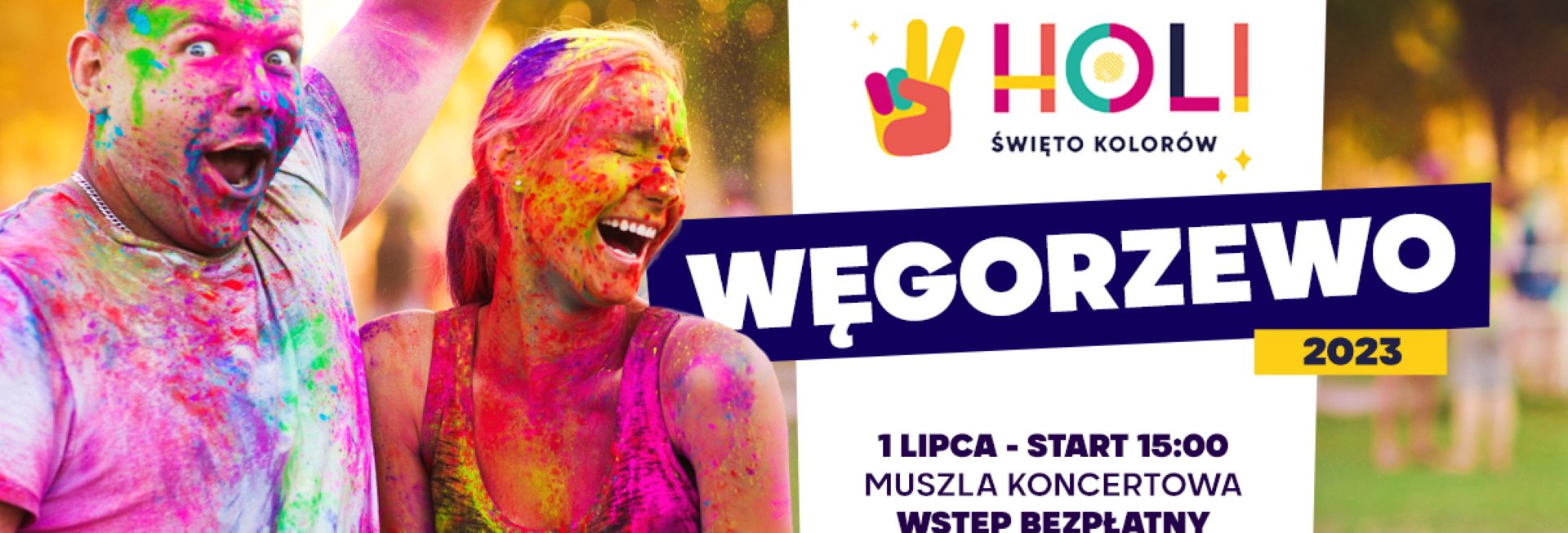 Plakat zapraszający w sobotę 1 lipca 2023 r. do Węgorzewa na Holi Święto Kolorów Węgorzewo 2023.