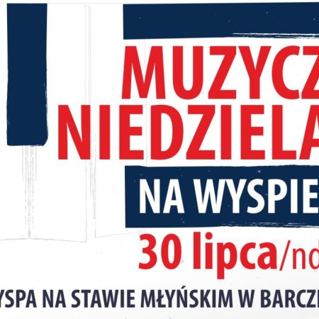 Plakat zapraszający do Barczewa na Muzyczną Niedzielę na Wyspie - Koncert Aga Gruczek TRIO Barczewo 2023.
