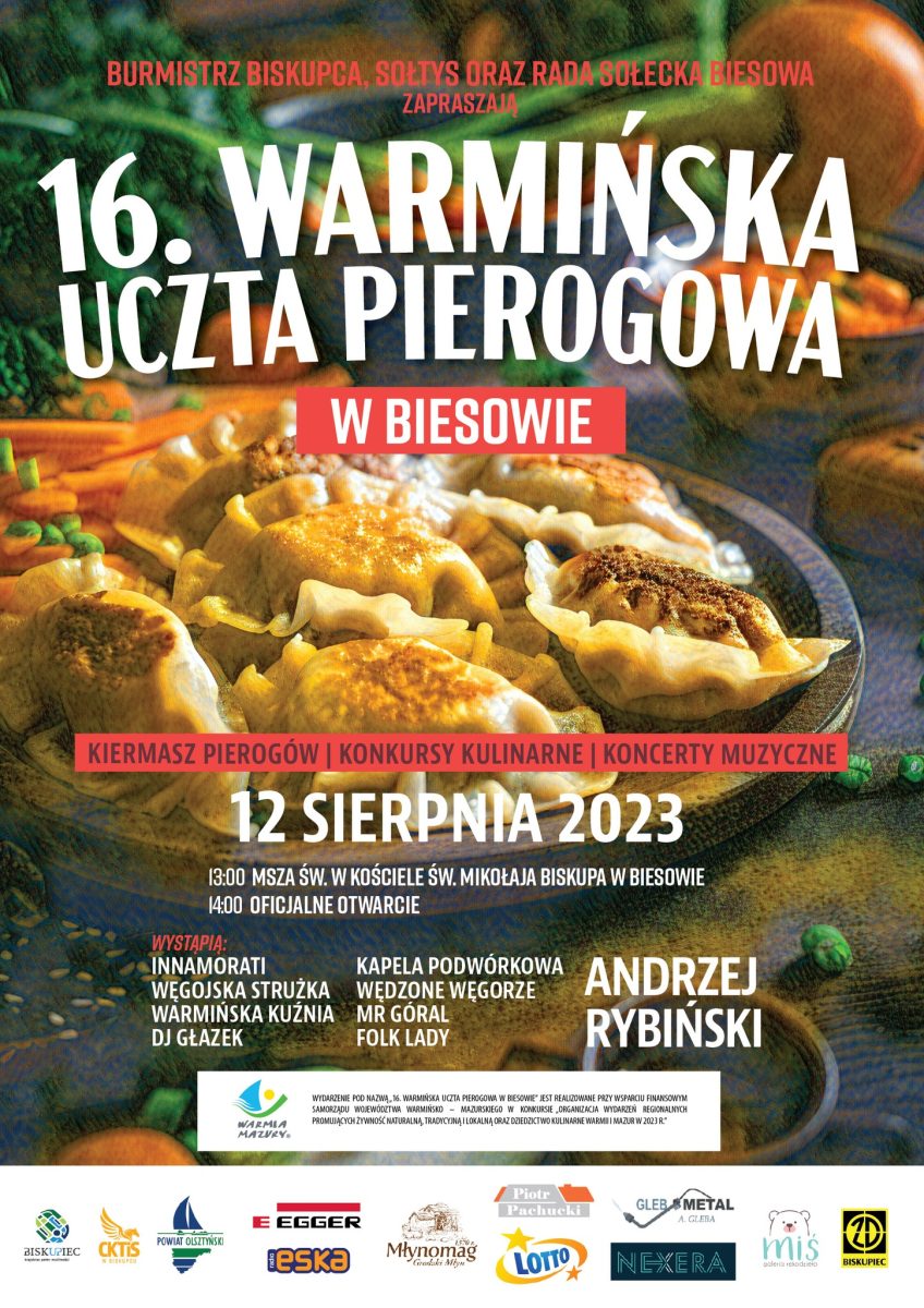 Plakat zapraszający w sobotę 12 sierpnia 2023 r. całe rodziny do Biesowa w gminie Biskupiec na 16 edycję Warmińskiej Uczty Pierogowej Biesowo 2023.