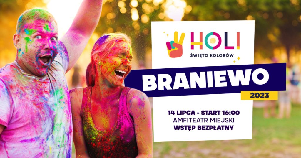 Plakat zapraszający w piątek 14 lipca 2023 r. do Braniewa na Holi Święto Kolorów Braniewo 2023.