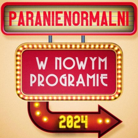 Plakat zapraszający w sobotę 20 kwietnia 2024 r. do Braniewa na występ Kabaretu Paranienormalni Braniewo 2024.