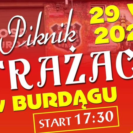 Plakat zapraszający w sobotę 29 lipca 2023 r. do miejscowości Burdąg w gminie Jedwabno na Piknik Strażacki BURDĄG 2023.