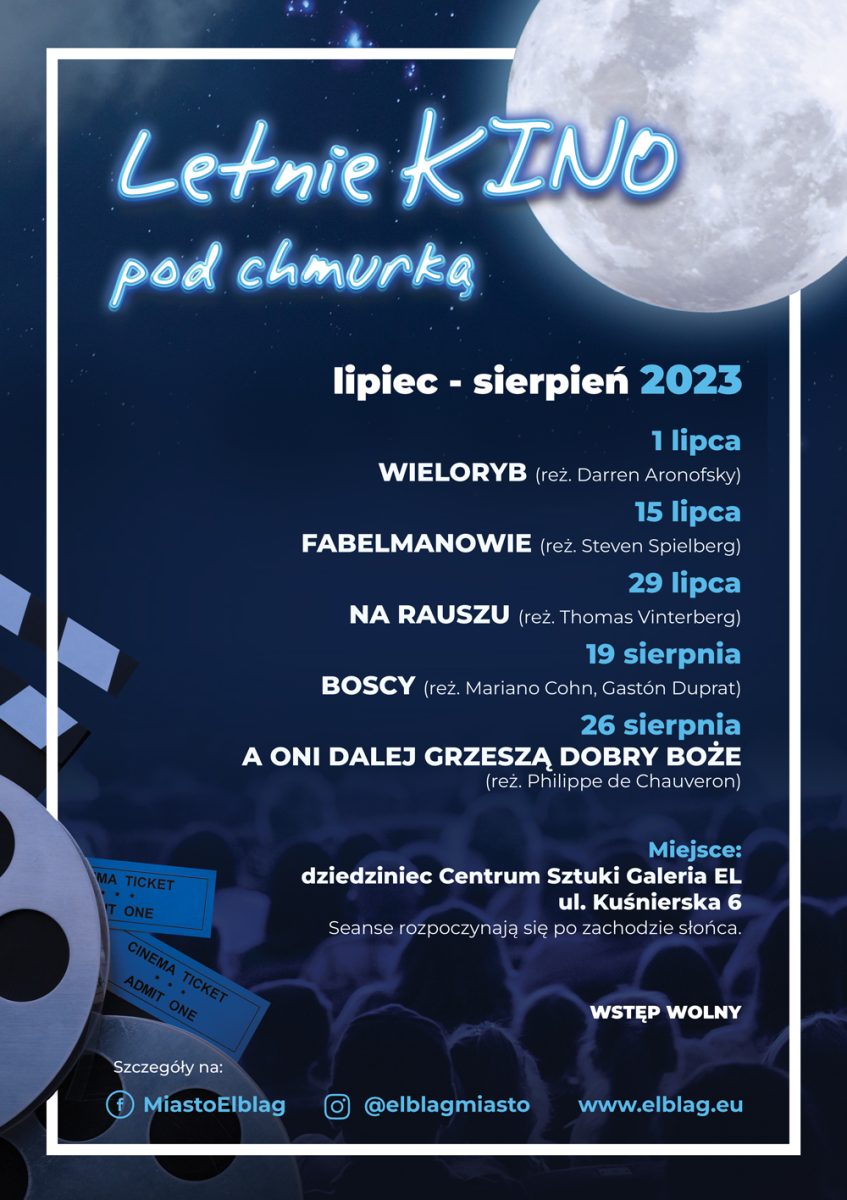 Plakat zapraszający do Elbląga na coroczne wydarzenie - Letnie Kino Pod Chmurką Elbląg 2023.