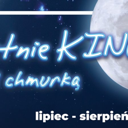 Plakat zapraszający do Elbląga na coroczne wydarzenie - Letnie Kino Pod Chmurką Elbląg 2023.