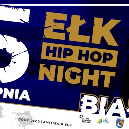 Plakat zapraszający w sobotę 5 sierpnia 2023 r. do Ełku na Ełk Hip Hop Night Ełk 2023.
