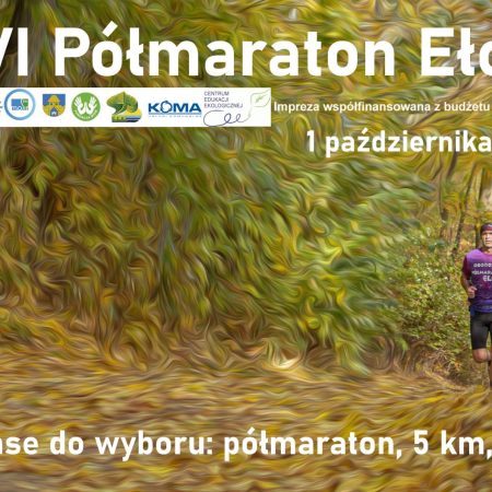 Plakat zapraszający w niedzielę 1 października 2023 r. do Ełku na 16, edycję zawodów Półmaraton Ełcki 2023.