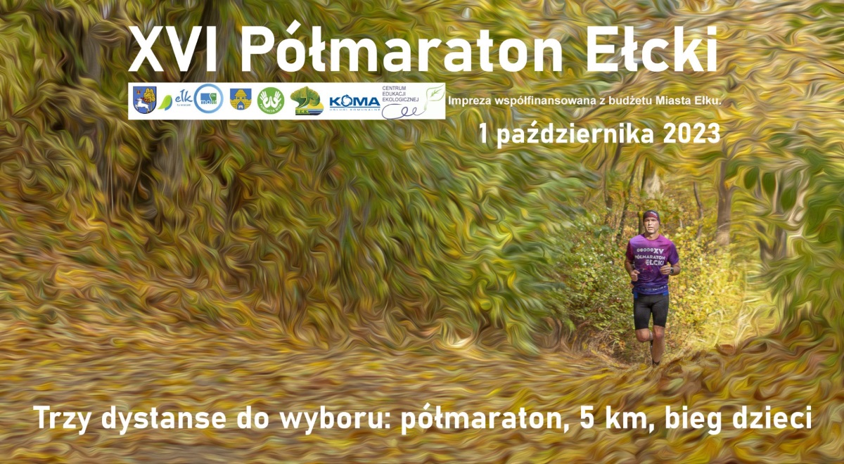 Plakat zapraszający w niedzielę 1 października 2023 r. do Ełku na 16, edycję zawodów Półmaraton Ełcki 2023.