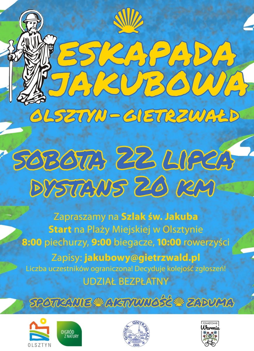 Plakat zapraszający w sobotę 22 lipca 2023 r. do Olsztyna i Gietrzwałdu na Eskapadę Jakubową Olsztyn - Gietrzwałd 2023.