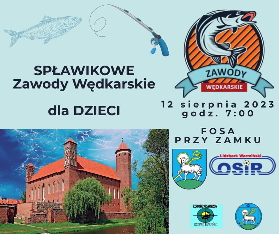 Plakat zapraszający w sobotę 12 sierpnia 2023 r. do Lidzbarka Warmińskiego na Spławikowe Zawody Wędkarskie dla Dzieci Lidzbark Warmiński 2023. 