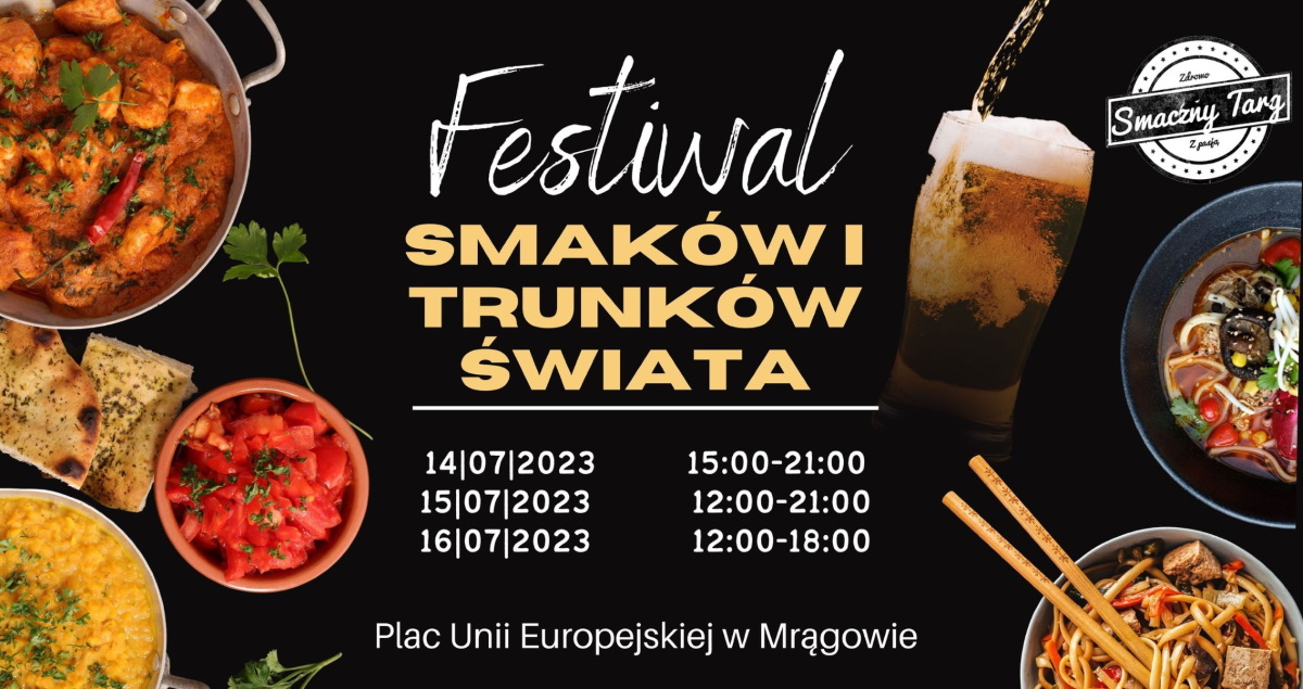 Plakat zapraszający w dniach 14-16 lipca 2023 r. do Mrągowa na kolejną edycję Festiwalu Smaków i Trunków Świata Mrągowo 2023.
