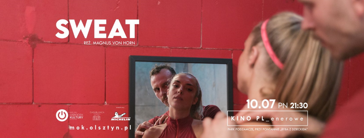 Plakat zapraszający w poniedziałek 10 lipca 2023 r. do Olsztyna na kolejną edycję Kina PL_enerowego Olsztyn 2023. W poniedziałek będzie wyświetlany film Sweat.