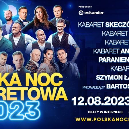 Plakat zapraszający w sobotę 12 sierpnia 2023 r. do Olsztyna na Polską Noc Kabaretową Olsztyn 2023.