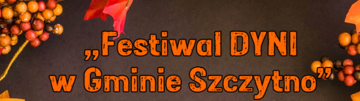 Plakat zapraszający w sobotę 23 września 2023 r. do miejscowości Olszyny w gminie Szczytno na Festiwal Dyni w Gminie Szczytno Olszyny 2023.