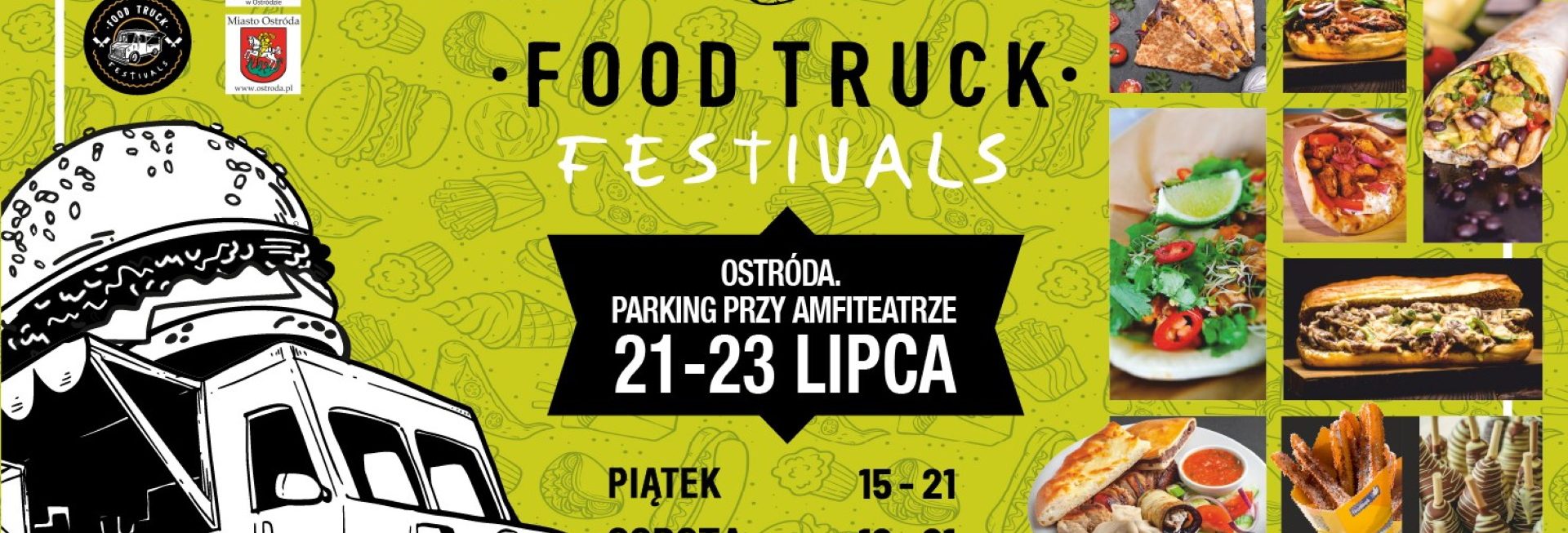 Plakat zapraszający w dniach 21-23 lipca 2023 r. do Ostródy na kolejną edycję Food Truck Festivals Ostróda 2023.