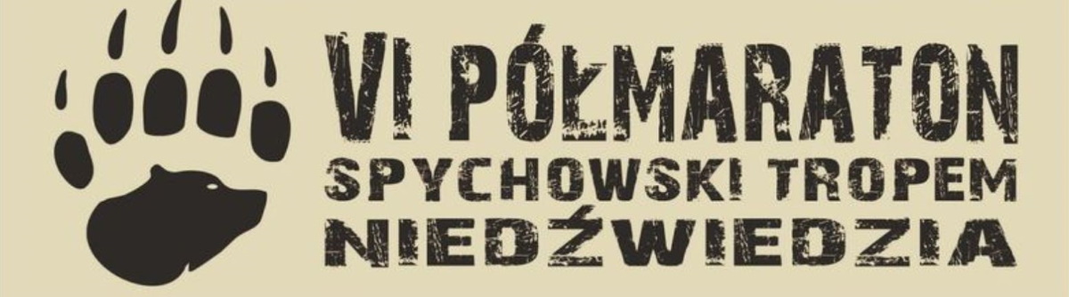 Plakat zapraszający w ostatnią niedzielę wakacji 27 sierpnia 2023 r. do Spychowa na 6. edycję Półmaratonu Spychowskiego Tropem Niedźwiedzia oraz 6. edycję Dychy Juranda Spychowo 2023.