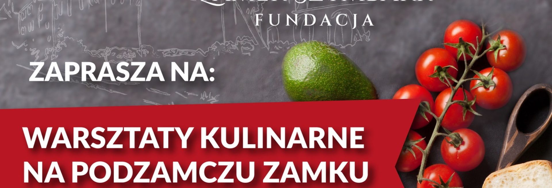 Plakat zapraszający w niedzielę 16 lipca 2023 r. do miejscowości Szymbark w gminie Iława na Warsztaty Kulinarne na Podzamczu Zamku w Szymbarku 2023.