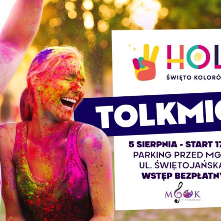 Plakat zapraszający w sobotę 5 sierpnia 2023 r. do Tolkmicka na Holi Święto Kolorów w Tolkmicko 2023.