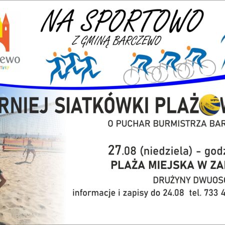 Plakat zapraszający w niedzielę 27 sierpnia 2023 r. do Zalesia na Turniej Siatkówki Plażowej Barczewo 2023. 