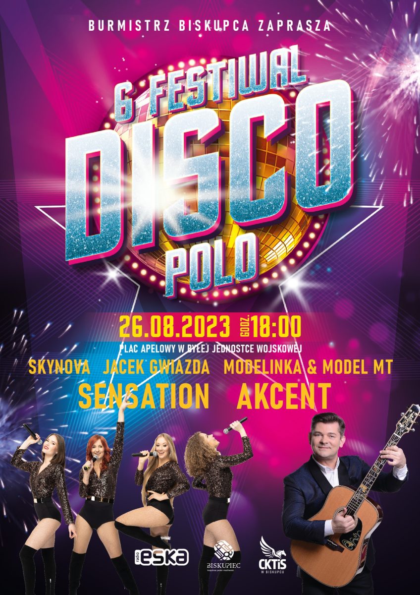 Plakat zapraszający w sobotę 26 sierpnia 2023 r. do Biskupca na 6. edycję Festiwalu Disco Polo Biskupiec 2023.
