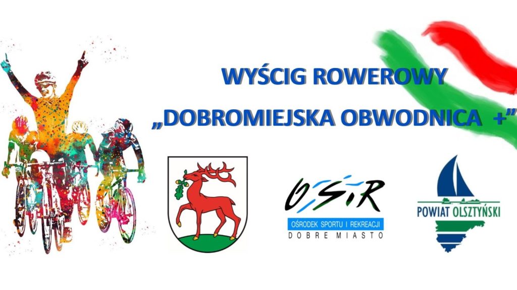 Plakat zapraszający w niedzielę 3 września 2023 r. do Dobrego Miasta na 4. edycję Wyścigu Rowerowego Dobromiejska Obwodnica+ Dobre Miasto 2023. 