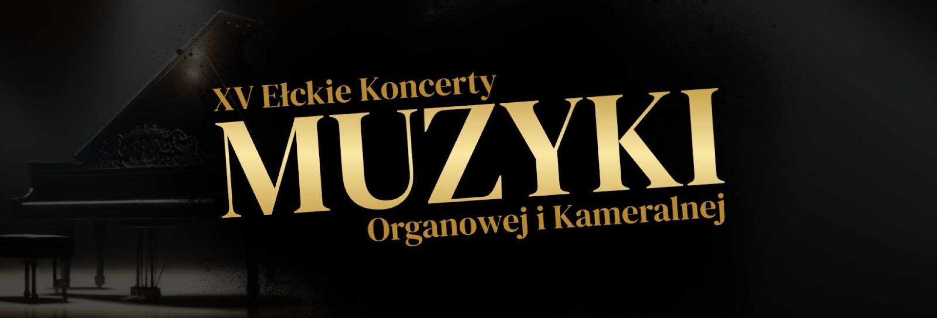 Plakat zapraszający w niedzielę 3 września 2023 r. do Ełku na 15. edycję Ełckich Koncertów Muzyki Organowej i Kameralnej Ełk 2023.