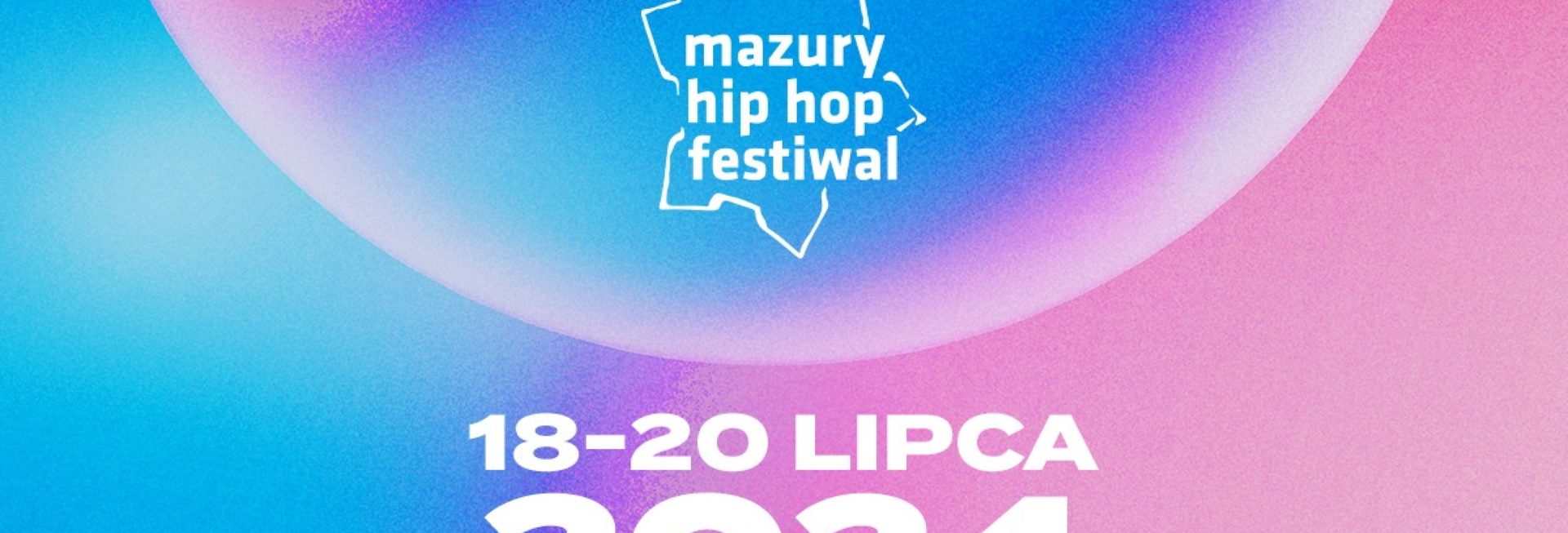 Plakat zapraszający w dniach 18-20 lipca 2024 r. do Giżycka na kolejną edycję Festiwalu Mazury Hip Hop Festiwal Giżycko 2024.