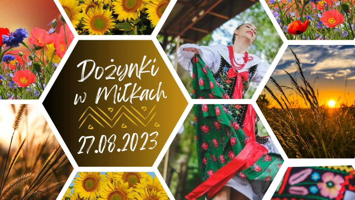 Plakat zapraszający w niedzielę 27 sierpnia 2023 r. do miejscowości Miłki w powiecie giżyckim na Dożynki Święto Plonów Miłki 2023.