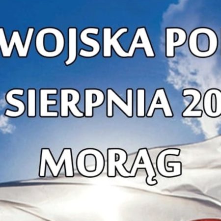 Plakat zapraszający w piątek 18 sierpnia 2023 r. do Morąga na Piknik Militarny z okazji Święta Wojska Polskiego Morąg 2023.