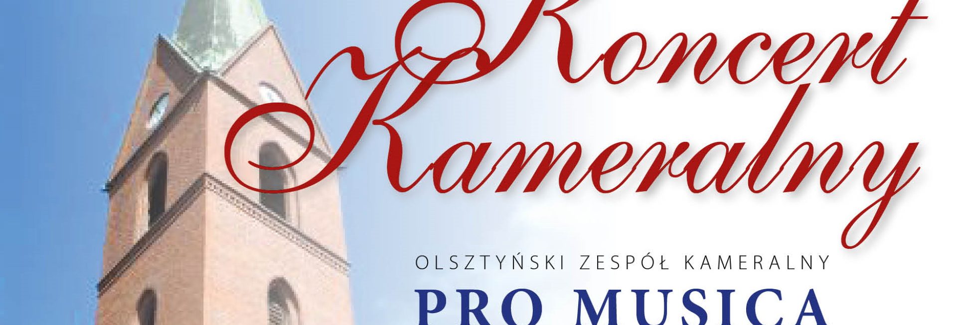 Plakat zapraszający w poniedziałek 14 sierpnia 2023 r. do Olsztyna na Koncert Kameralny Pro Musica Antiqua Olsztyn 2023.